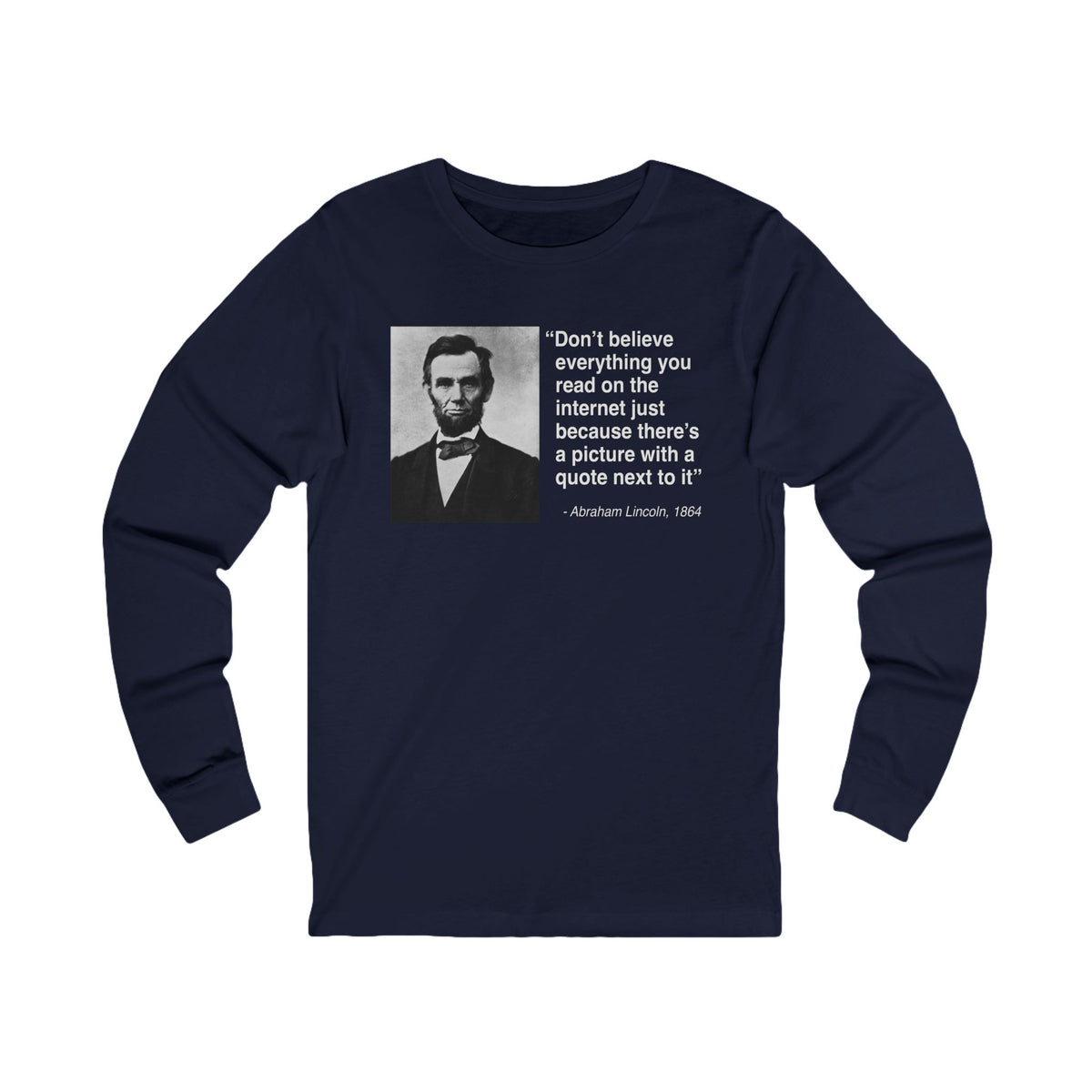 Abraham Lincoln Quote Unisex Jersey Long Sleeve Tee