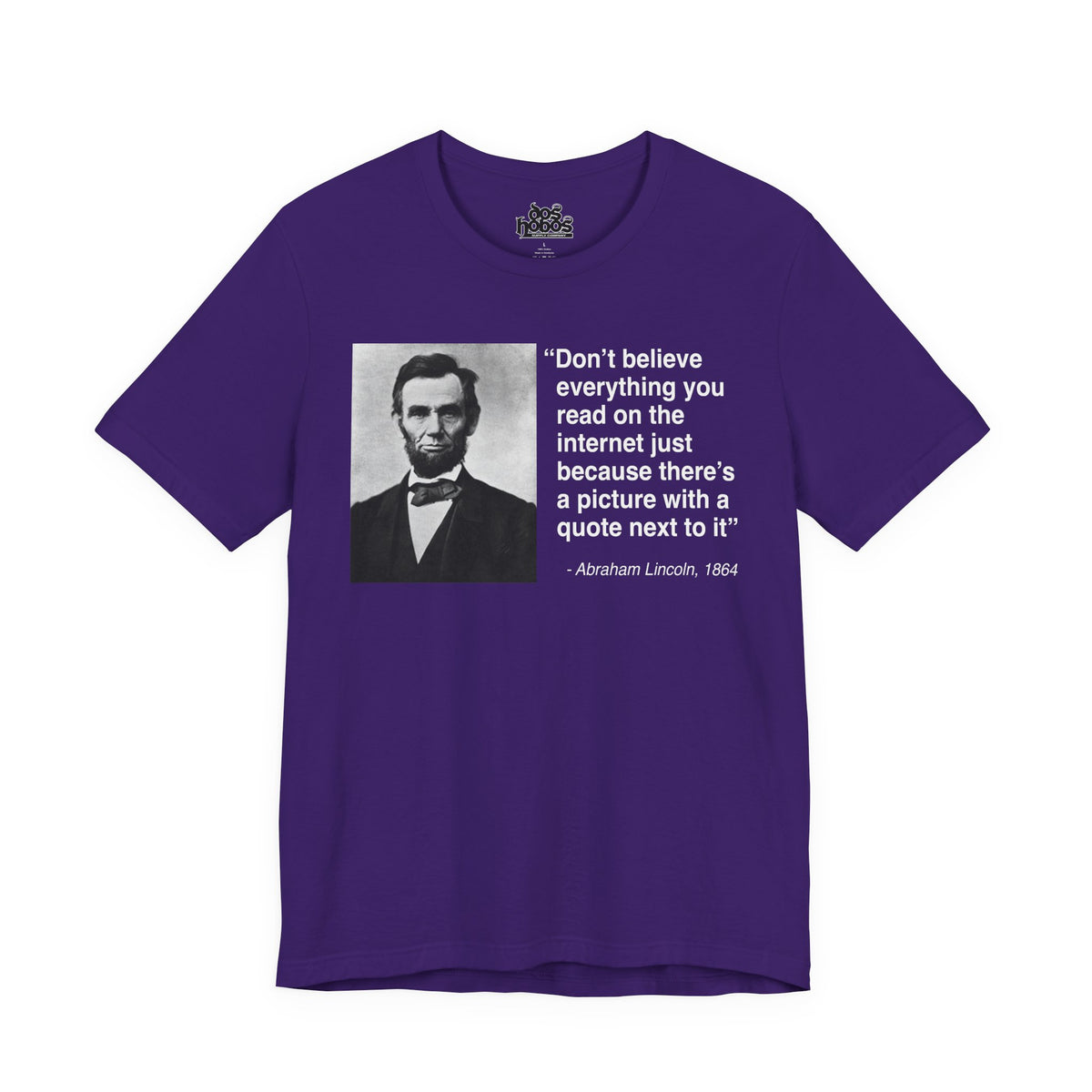 Abraham Lincoln Quote Unisex Soft Tshirt