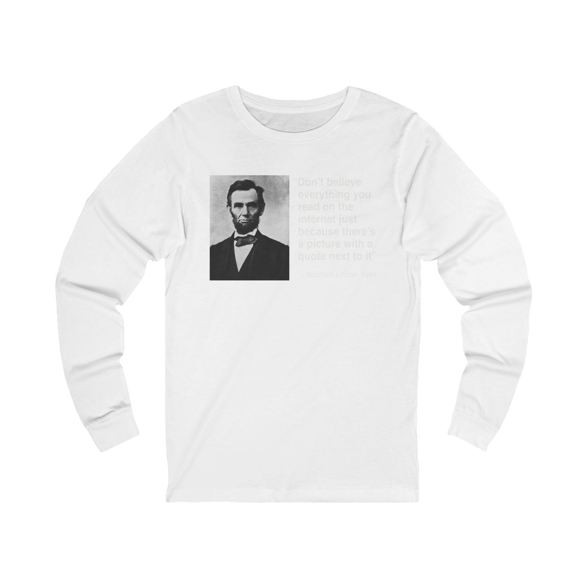 Abraham Lincoln Quote Unisex Jersey Long Sleeve Tee