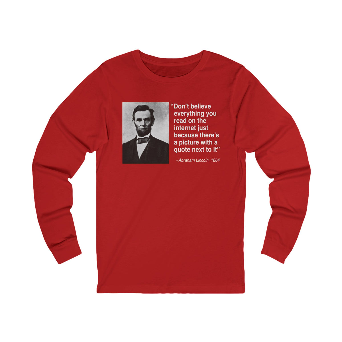 Abraham Lincoln Quote Unisex Jersey Long Sleeve Tee