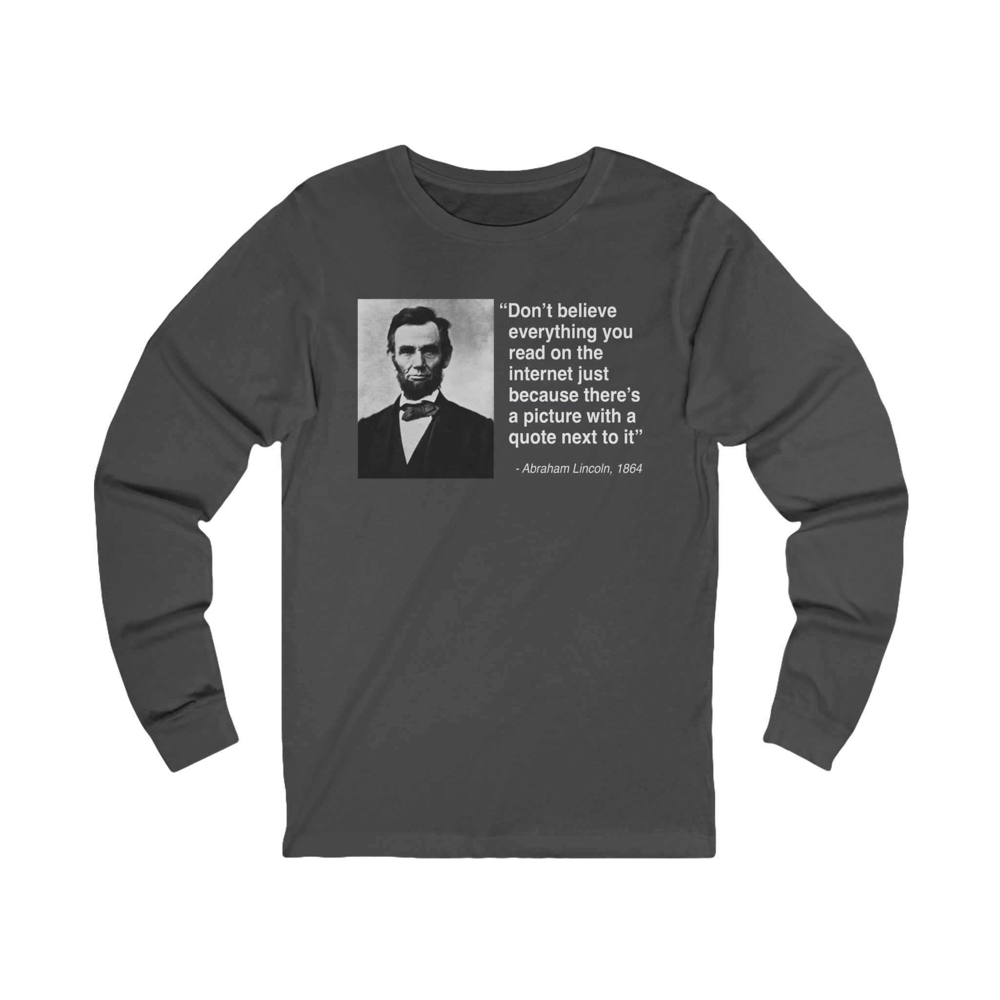 Abraham Lincoln Quote Unisex Jersey Long Sleeve Tee