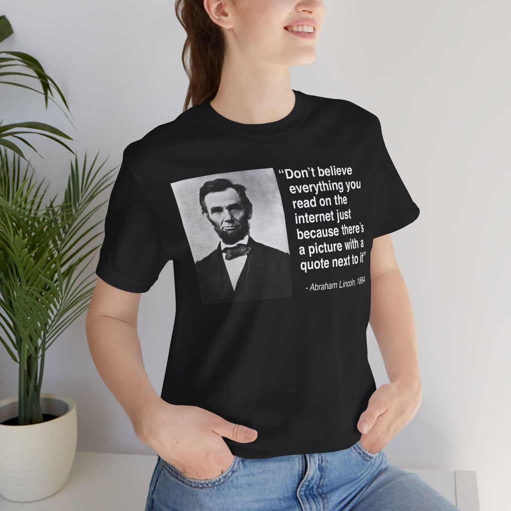 Abraham Lincoln Quote Unisex Soft Tshirt