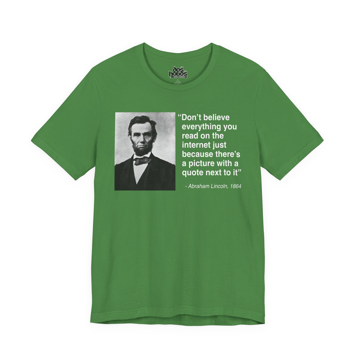 Abraham Lincoln Quote Unisex Soft Tshirt