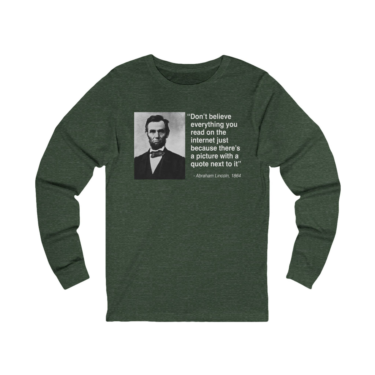 Abraham Lincoln Quote Unisex Jersey Long Sleeve Tee