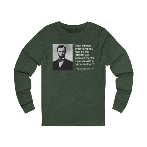 Abraham Lincoln Quote Unisex Jersey Long Sleeve Tee