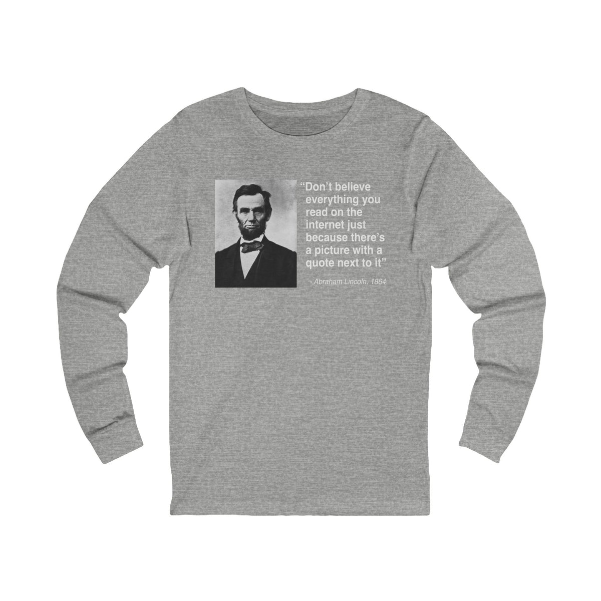 Abraham Lincoln Quote Unisex Jersey Long Sleeve Tee