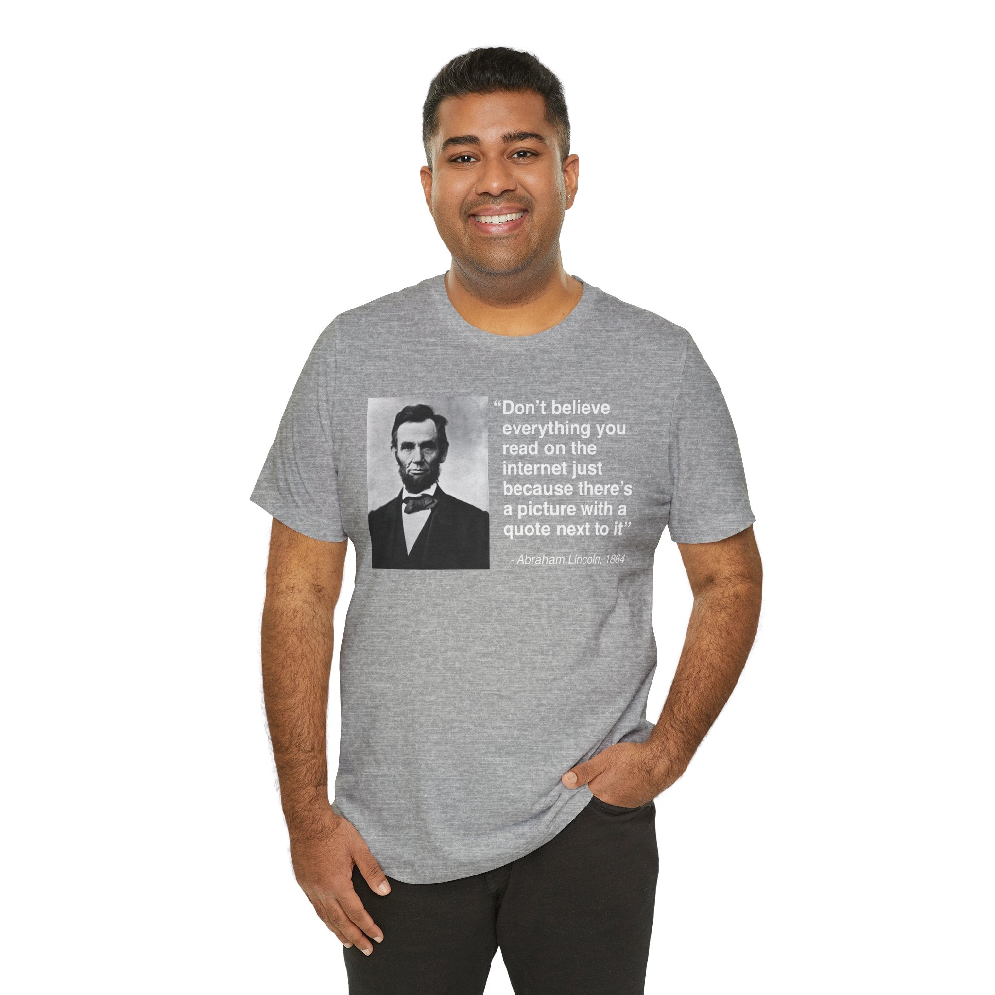 Abraham Lincoln Quote Unisex Soft Tshirt