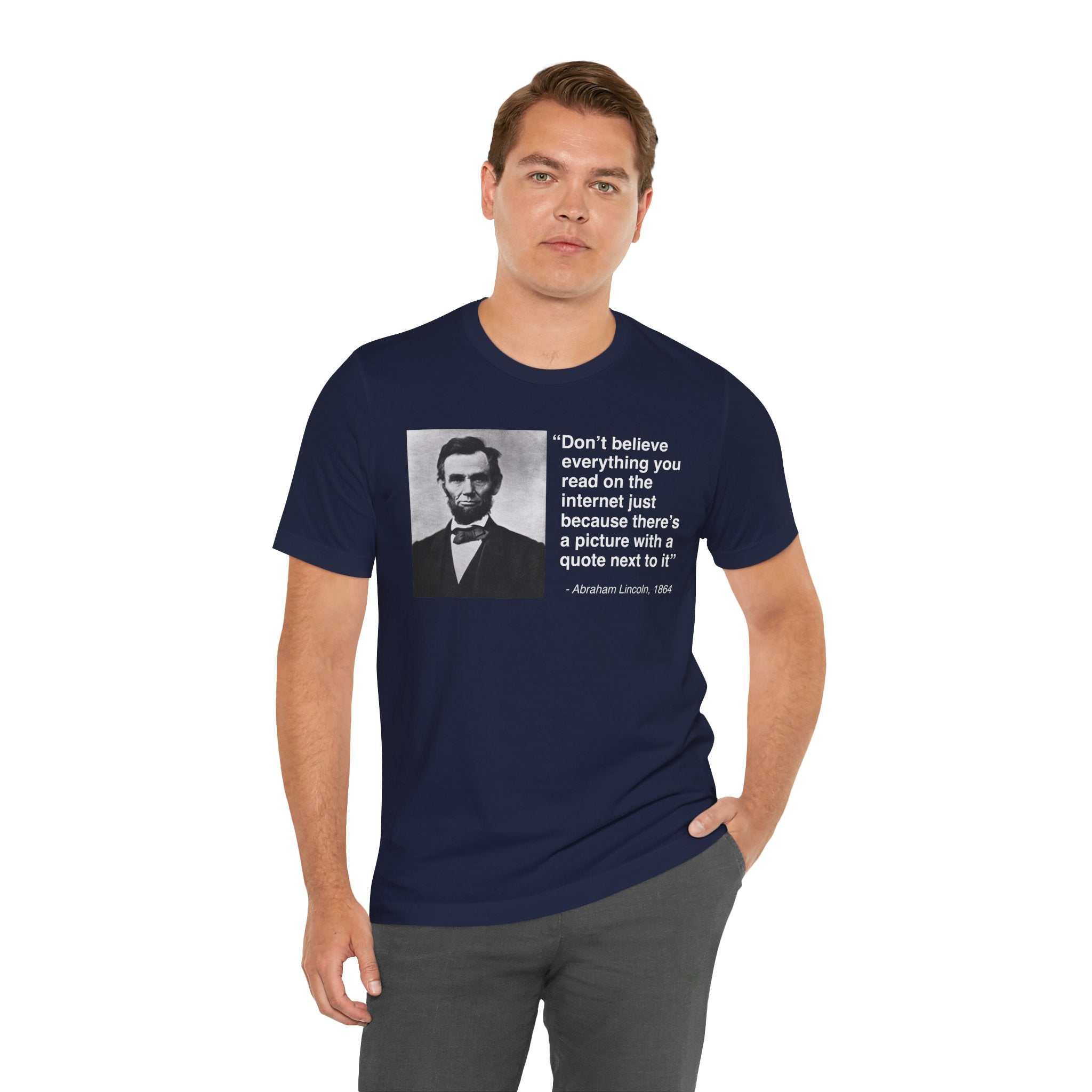 Abraham Lincoln Quote Unisex Soft Tshirt