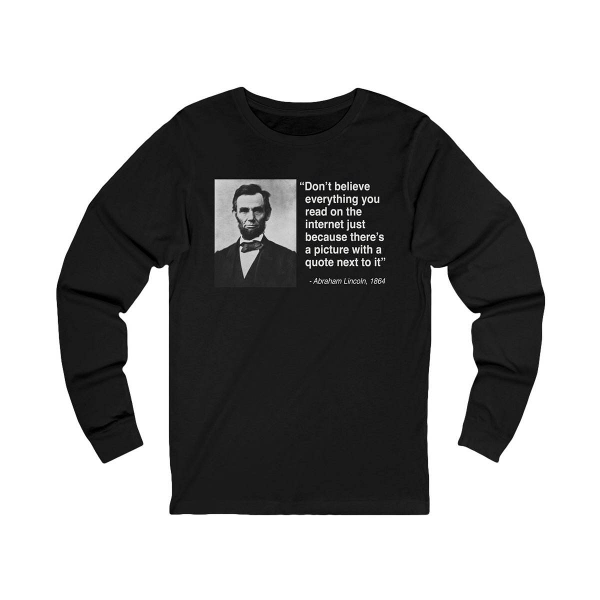 Abraham Lincoln Quote Unisex Jersey Long Sleeve Tee